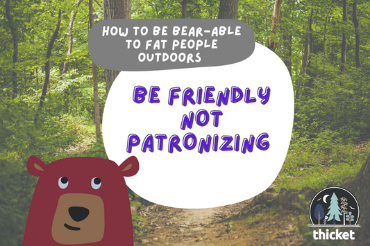 How to treat fat people outdoors